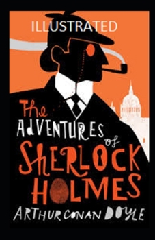 Paperback The Adventures of Sherlock Holmes Illustrated Book