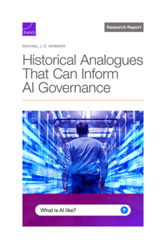 Paperback Historical Analogues That Can Inform AI Governance Book