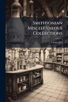 Paperback Smithsonian Miscellaneous Collections; Volume XVI Book