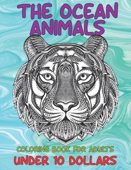 Paperback Coloring Book for Adults The Ocean Animals - Under 10 Dollars Book