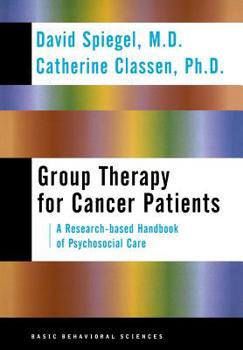 Hardcover Group Therapy for Cancer Patients: A Research-Based Handbook of Psychosocial Care Book