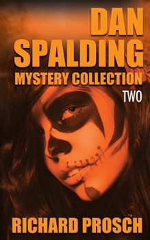 Paperback Dan Spalding Mystery Collection: Volume 2 Book