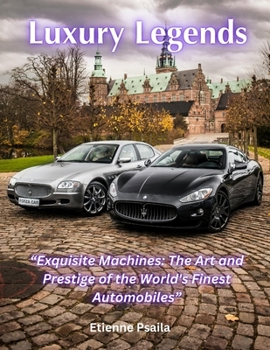 Paperback Luxury Legends: Aston Martin, Bentley, Jaguar, Maserati, Rolls-Royce Book