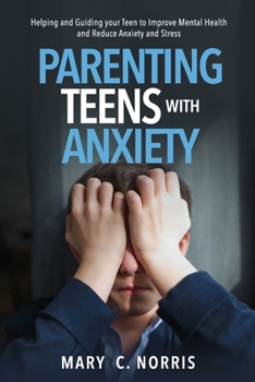 Paperback Parenting Teens with Anxiety Book