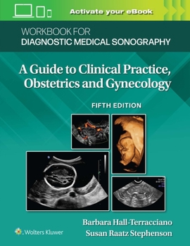 Paperback Workbook for Diagnostic Medical Sonography: Obstetrics and Gynecology Book