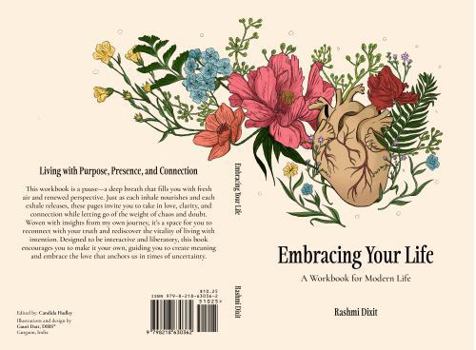 Paperback Embracing Your Life: A Workbook for Modern Life Book