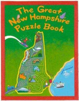 Paperback The Great New Hampshire Puzzle Book: Over 80 Puzzles & Games about Life in the Granite State Book