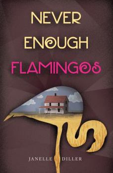 Hardcover Never Enough Flamingos Book