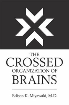 Paperback The Crossed Organization of Brains Book