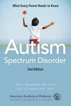 Paperback Autism Spectrum Disorder: What Every Parent Needs to Know Book