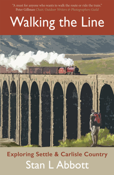 Paperback Walking the Line: Exploring Settle & Carlisle Country Book