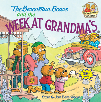 The Berenstain Bears and the Week at Grandma's - Book  of the Berenstain Bears