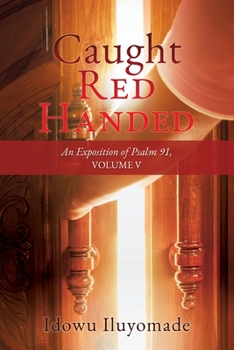 Paperback Caught Red Handed: An Exposition of Psalm 91, Volume V Book