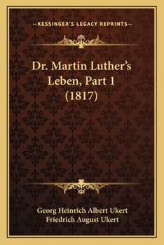 Paperback Dr. Martin Luther's Leben, Part 1 (1817) [German] Book