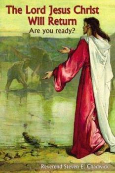 Paperback The Lord Jesus Christ Will Return: Are You Ready Book