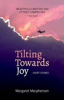 Paperback Tilting Towards Joy Book