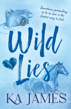 Wild Lies - Book #2 of the Wild Heartlands