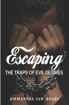 Paperback Escaping the Traps of Evil Desires Book