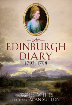 Hardcover An Edinburgh Diary 1793-1798 Book