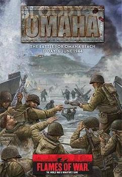 Flames of War: Bloody Omaha: The Battle For Omaha Beach: D Day, 6 June 1944 - Book  of the Flames of War 2nd Edition