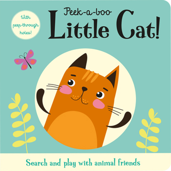 Paperback Peek-A-Boo Little Cat! Book