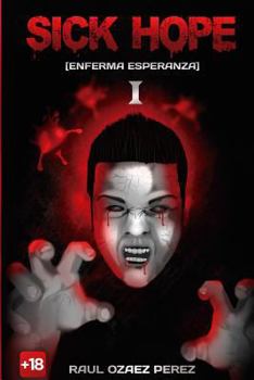 Paperback SICK HOPE (Enferma Esperanza) I [Spanish] Book