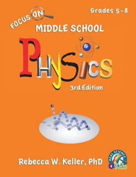 Paperback Focus On Middle School Physics Student Textbook 3rd Edition (softcover) Book