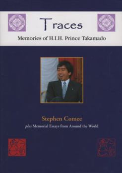 Hardcover Traces: Memories of H.I.H. Prince Takamado Book