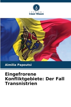 Paperback Eingefrorene Konfliktgebiete: Der Fall Transnistrien [German] Book