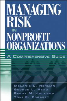 Hardcover Managing Risk in Nonprofit Organizations: A Comprehensive Guide Book
