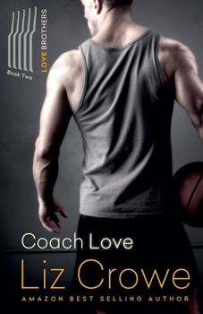 Coach Love - Book #2 of the Love Brothers