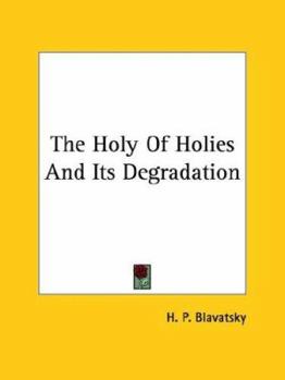 Paperback The Holy Of Holies And Its Degradation Book