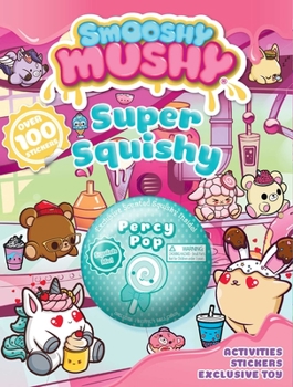 Paperback Smooshy Mushy: Super Squishy, Volume 4: Sticker and Activity Book with Toy [With Stickers and Official Slow-Rise Foam Toy] Book