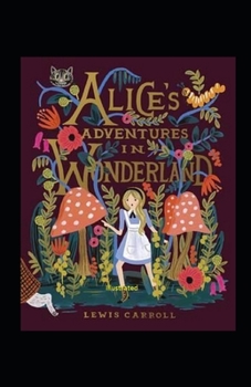 Paperback Alice's Adventures in Wonderland Illustrated Book