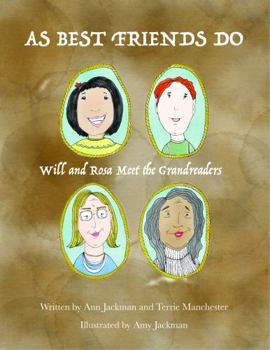 Paperback As Best Friends Do: Will and Rosa Meet the Grandreaders Book