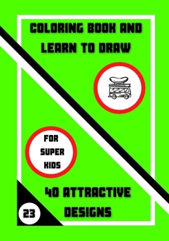 Paperback Coloring Book and Learn to Draw: 40 Attractive Designs Book