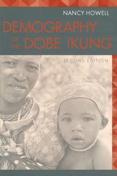 Paperback Demography of the Dobe !Kung Book