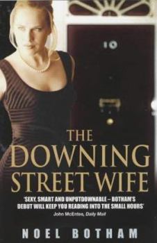 Paperback The Downing Street Wife: Power, Corruption, Scandal, Glamour, Violence, Sex Book