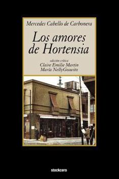 Paperback Los Amores de Hortensia [Spanish] Book