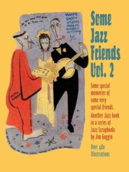 Paperback Some Jazz Friends Vol. 2 Book