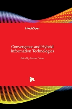 Hardcover Convergence and Hybrid Information Technologies Book
