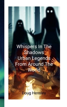 Paperback Whispers in the Shadows: Urban Legends from Around the World Book