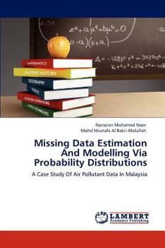 Paperback Missing Data Estimation And Modelling Via Probability Distributions Book