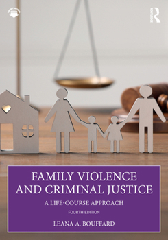Paperback Family Violence and Criminal Justice: A Life-Course Approach Book