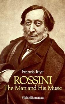 Paperback Rossini: The Man and His Music Book