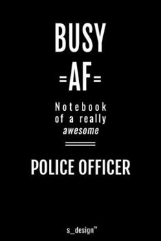 Notebook for Police Officers / Police Officer: awesome handy Note Book [120 blank lined ruled pages]