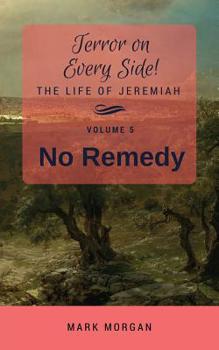 Paperback No Remedy: Volume 5 of 6 Book