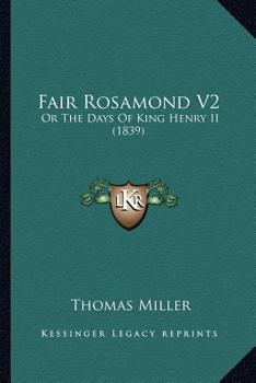 Paperback Fair Rosamond V2: Or The Days Of King Henry II (1839) Book