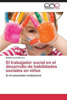 Paperback El Trabajador Social En El Desarrollo de Habilidades Sociales En Ninos [Spanish] Book