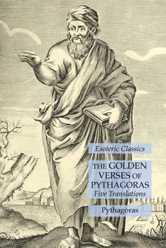 Paperback The Golden Verses of Pythagoras: Five Translations: Esoteric Classics Book